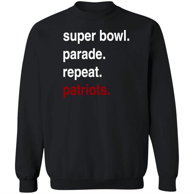 Dave Portnoy Super Bowl Parade Repeat Patriots Sweatshirt